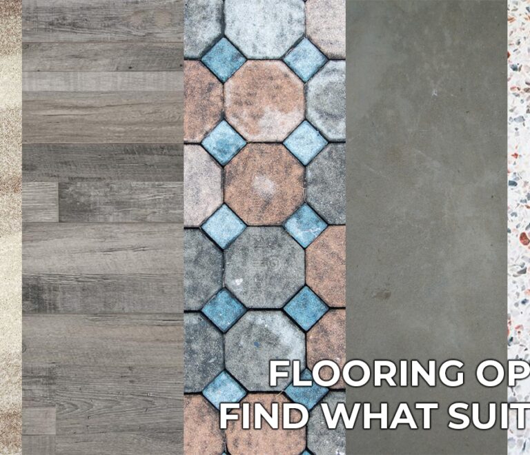 Flooring Options- Find What Suits You