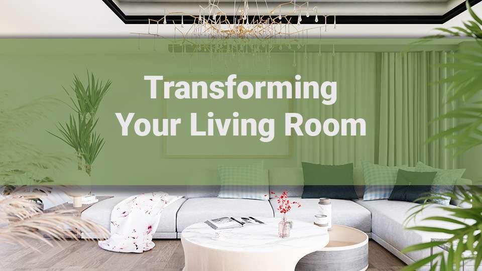 Transforming Your Living Room with 7 Simple Design Tricks